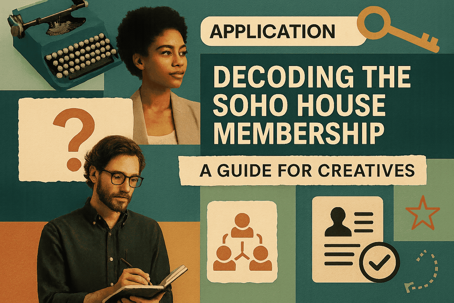 Soho House Üyeliğini Çözümleme: Yaratıcılar İçin Bir Rehber